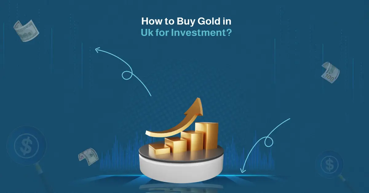 How to Buy Gold in the UK for Investment