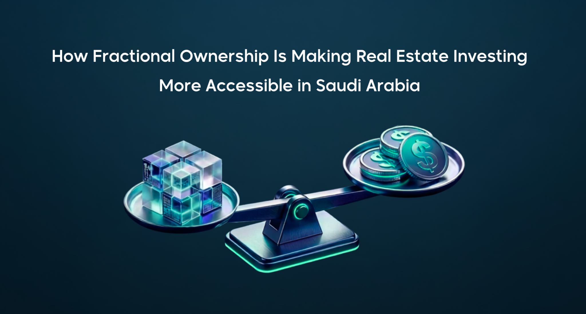 Saudi investors exploring fractional ownership opportunities in income-generating real estate