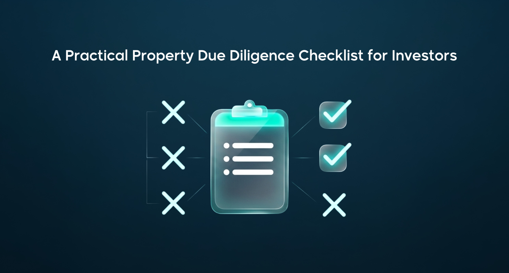 Investor reviewing a property due diligence checklist before making a real estate investment