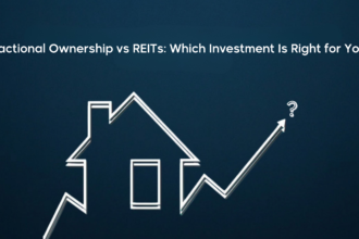 Fractional ownership vs REITs comparison for real estate investors