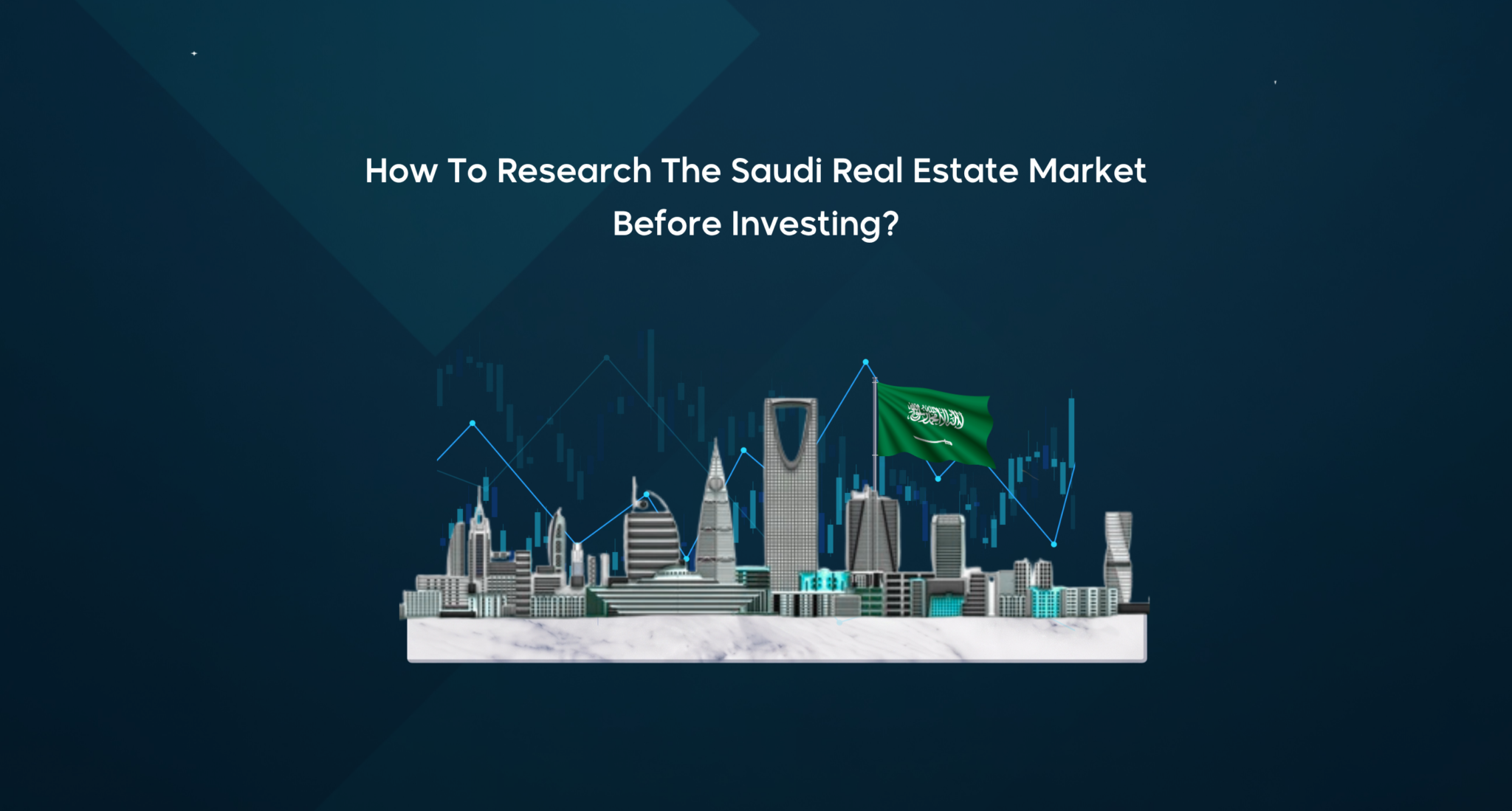 Saudi real estate market property investment