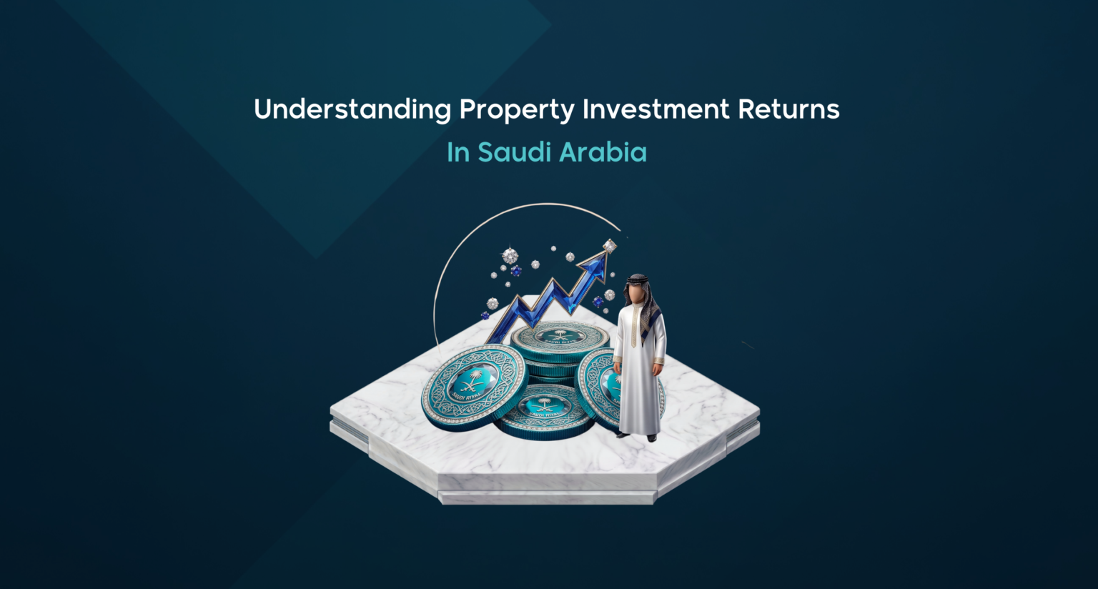 Property investment returns in Saudi Arabia with Saudi Riyal coins and growth chart